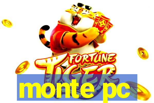 monte pc